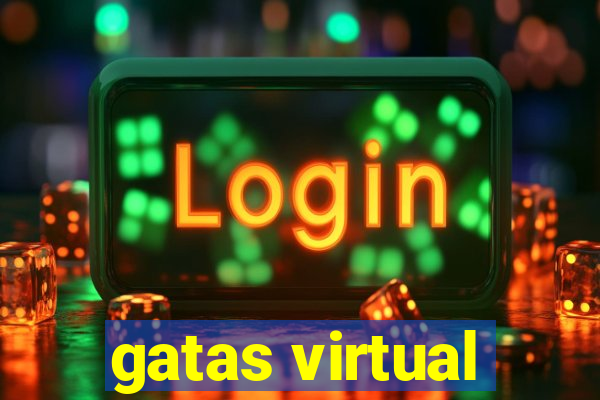 gatas virtual